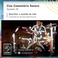 VIDEO: Cine Teatro Cuiabá Presents Cine Comentário Sonoro - Episódio 29 Photo