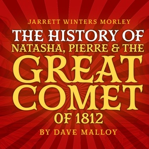 Interview: Jarrett Winters Morley Brings THE HISTORY OF NATASHA, PIERRE... to 54 Belo Photo