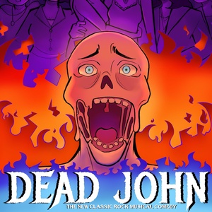 DEAD JOHN Horror-Comedy Rock Musical Will Premiere at Hollywood Fringe Festival Photo
