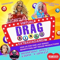 Art House Announces Virtual Drag Bingo Extravaganza Fundraiser Photo