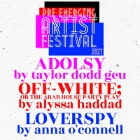 Breaking & Entering Theatre Collective Presents PEA FEST 2021