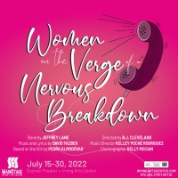 MainStage Irving-Las Colinas Announces Cast Of Summer Musical, WOMEN ON THE VERGE OF…