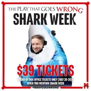 THE PLAY THAT GOES WRONG to Celebrate Fourth Annual Shark Week with $39 Tickets Photo
