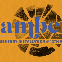 Washington Ensemble Theatre Produces New Sensory Installation AMBER