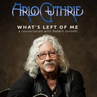 Arlo Guthrie Presents 'What's Left Of Me - A Conversation With Bob Santelli' at the B Photo