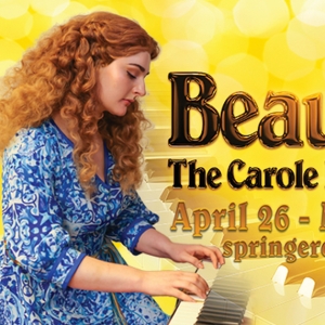 Springer Theatre to Close Out Season With BEAUTIFUL: THE CAROLE KING MUSICAL