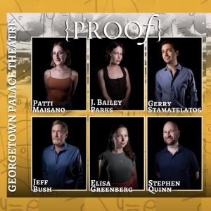 Interview: Cast And Director of PROOF at Georgetown Palace Playhouse Photo