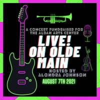 Fundraising Concert LIVE! ON OLDE MAIN Comes to The Alban Arts Center, August 7