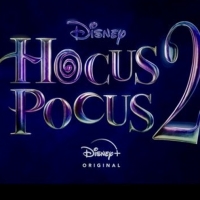 HOCUS POCUS 2 to Get Exclusive Disney+ Release, Directed By Adam Shankman Video