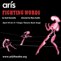 Aris Theatre to Present FIGHTING WORDS By Sunil Kuruvilla