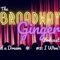 Podcast: THE BROADWAY GINGER Tackles LES MISERABLES and PETER PAN in debut episodes