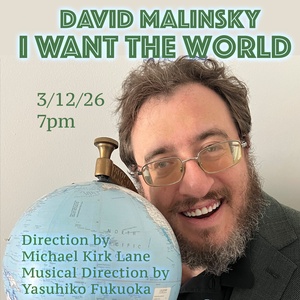 Interview: David Malinsky Brings I WANT THE WORLD to Dont Tell Mama Photo