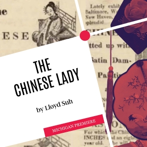 Tipping Point Theatre Presents Michigan's First Production Of THE CHINESE LADY Photo
