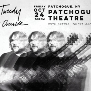 JEFF TWEEDY: TWILIGHT OVERRIDE TOUR is Coming to Patchogue Theatre