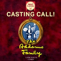 The MAC PLAYERS at the Middletown Arts Center to Hold Auditions for THE ADDAMS FAMILY Photo