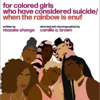 Tickets On Sale Today For Broadway's FOR COLORED GIRLS WHO HAVE CONSIDERED SUICIDE/WH Photo