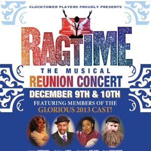 Clocktower Players to Present 10 Year Reunion Concert of RAGTIME Photo