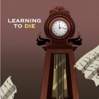 LEARNING TO DIE Selected For The New York Theater Festival's Summerfest