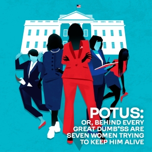 Don't Miss POTUS at SpeakEasy Stage This September