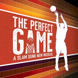 THE PERFECT GAME: A SLAM DUNK NEW MUSICAL to Open Off-Broadway at Theatre Row Video