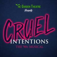 The Garden Theatre Will Stage the Houston Premiere of CRUEL INTENTIONS: THE '90S MUSI Video