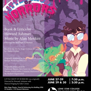 LITTLE SHOP OF HORRORS Will Be Performed By Lone Star College-University Park Drama…