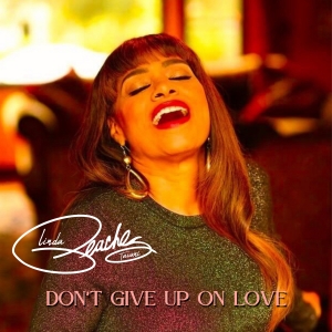 Linda Peaches Releases New Single 'Don't Give Up on Love'