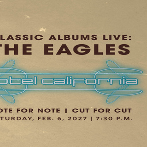Kauffman Center to Present CLASSIC ALBUMS LIVE: HOTEL CALIFORNIA, Meat Loaf Tribute