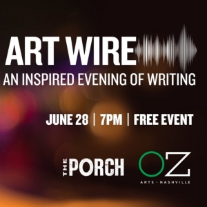 OZ Arts Nashville And The Porch to Present Readings From Fellows In The 'Art Wire' Cr Photo