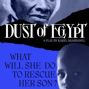 DUST OF EGYPT to Bring Sojourner Truth's Story To The Sheen Center For Thought & Cult Photo