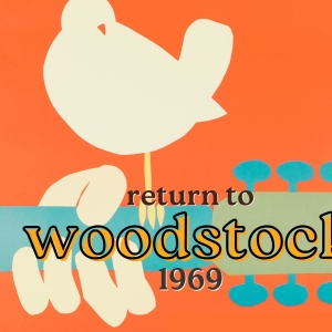 RETURN TO WOODSTOCK 1969 Comes to 54 Below in October Video