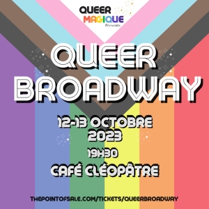 Previews: QUEER MAGIQUE PRESENTS QUEER BROADWAY! 10/12-13 at Café Cléopatra Photo
