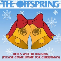 The Offspring Release 'Bells Will Be Ringing (Please Come Home For Christmas)' Photo