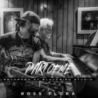Ross Flora Collaborates With Blackbird Studio For His New Project 'PART OF ME'