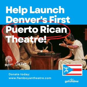 Flamboyán Theatre Launches 2024 Season Dedicated To Highlighting Stories of Puerto Ricans In The American West