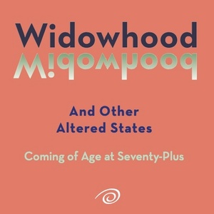 Jacqueline Sideman Guttman To Discuss And Read From WIDOWHOOD AND OTHER ALTERED STATE Photo