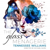 The Phoenix Theatre Will Present Tennessee Williams' THE GLASS MENAGERIE