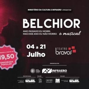 Musical BELCHIOR - ANO PASSADO EU MORRI, MAS ESSE ANO EU NÃO MORRO returns to Sao…