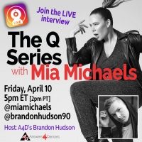 THE Q SESSIONS With Mia Michaels to Stream This Friday