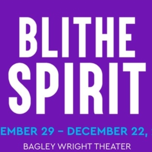 Spotlight: BLITHE SPIRIT at Seattle Rep Photo