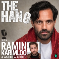 Listen: Ramin Karimloo's THE HANG Podcast Returns With Andrew Kober Photo