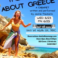 Jackie Theoharis Returns Live To Don't Tell Mama This Month With THE TRUTH ABOUT GREECE