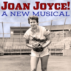 JOAN JOYCE! THE MUSICAL to be Presented at the Seven Angels Theatre This Month Photo