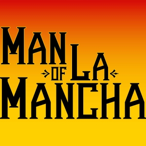 Previews: MAN OF LA MANCHA Announces Full Cast at Theatre 29