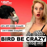 BIRD BE CRAZY Premieres Tonight at Adelaide Fringe Photo