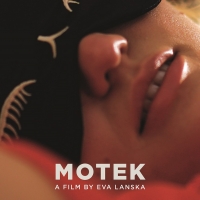 Director/Screenwriter Eva Lanska's New Short Romance Series MOTEK To Premiere Worldwi Photo