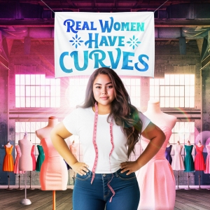 REAL WOMEN HAVE CURVES and More Set for Bristol Riverside Theatre 2025-26 Season Photo