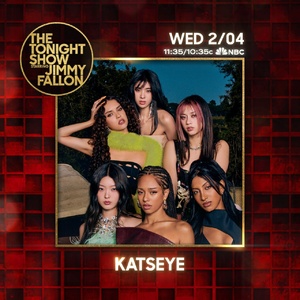 KATSEYE to Make Debut Appearance on THE TONIGHT SHOW Photo