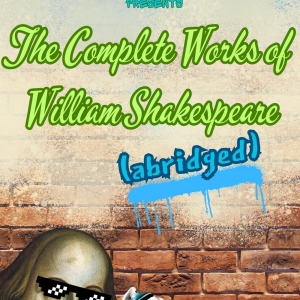 The Garden Theatre Goes On A Wild Romp In THE COMPLETE WORKS OF WILLIAM SHAKESPEARE (ABRID Photo