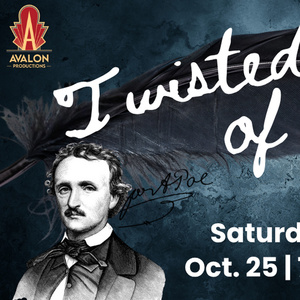 Avalon Productions To Present TWISTED TALES OF POE October 25"26 Photo